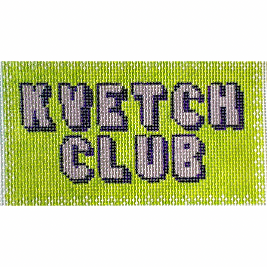 Kvetch Club Needlepoint Canvas